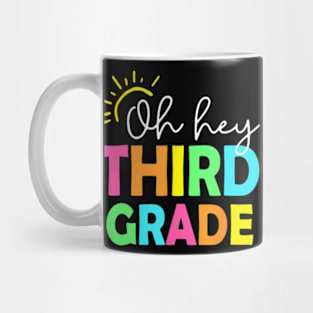 Hey Third Grade  Back to School Teachers Students Mug